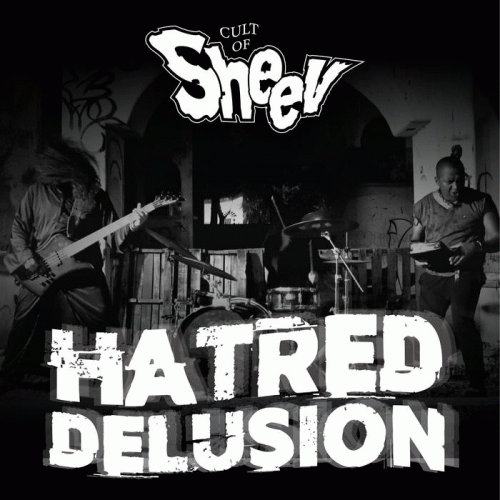 Cult Of Sheev : Hatred Delusion